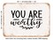DECORATIVE METAL SIGN - You Are Worthy - 2 - Vintage Rusty Look